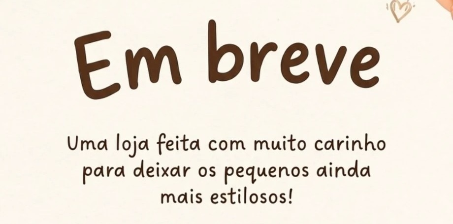 Convite de inauguração da Lookinhos Mirim: Em breve, uma loja feita com muito carinho para deixar os pequenos ainda mais estilosos.